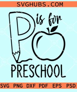 P is for Preschool SVG