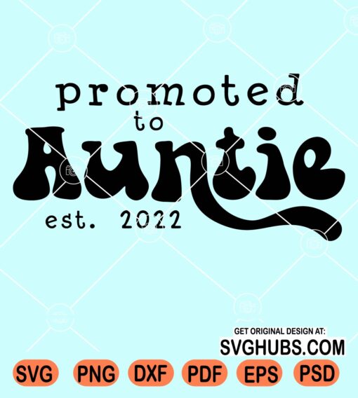 Promoted to aunty est. 2022 svg