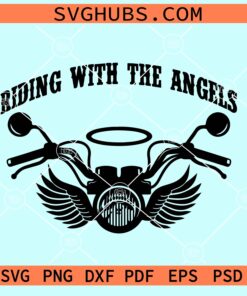 Riding with angels biker svg