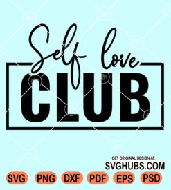 Self love club svg