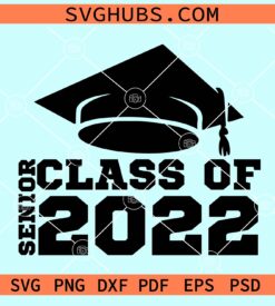 Senior class of 2022 svg