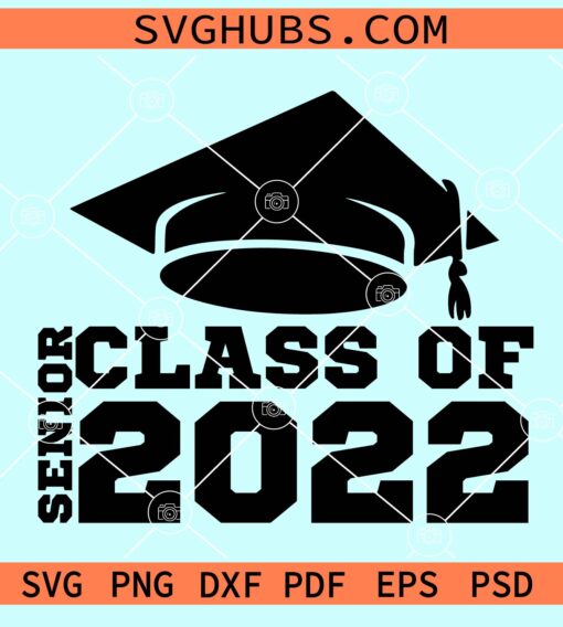 Senior class of 2022 svg