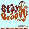Stay groovy retro with hand peace sign svg