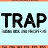 TRAP Taking risk and prospering svg