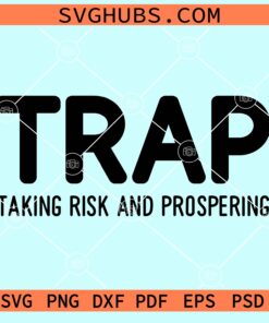TRAP Taking risk and prospering svg