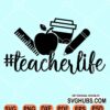 Teacher life svg