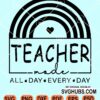Teacher mode all day every day rainbow svg