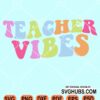 Teacher vibes retro svg