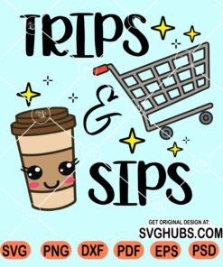 Trips and sips svg