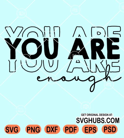 You are enough stacked svg