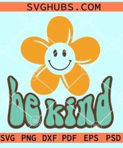 Be kind wavy letters with daisy smiley face svg