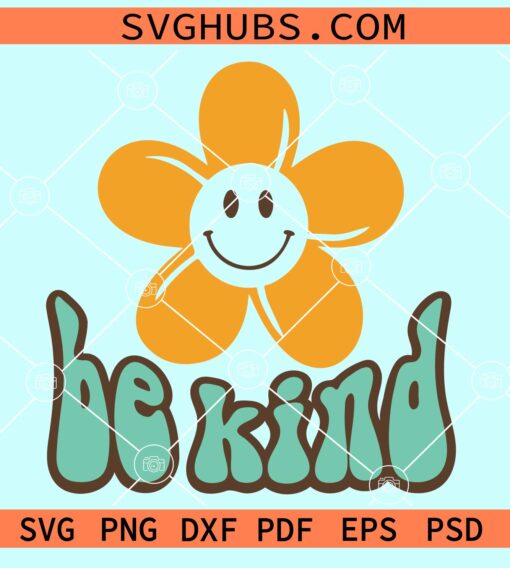 Be kind wavy letters with daisy smiley face svg