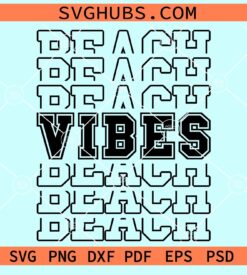 Beach vibes stacked svg
