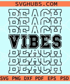 Beach vibes stacked svg