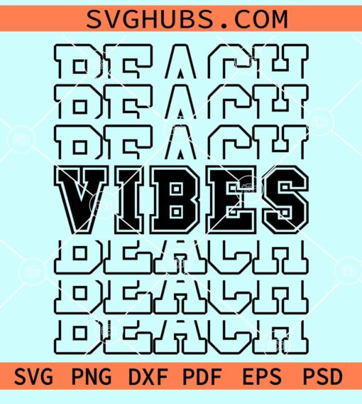 Beach vibes stacked svg