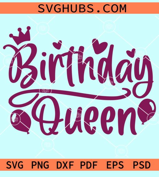 Birthday queen svg