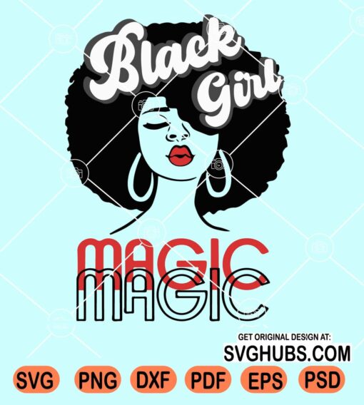 Black girl magic svg