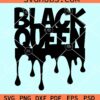 Black queen dripping svg