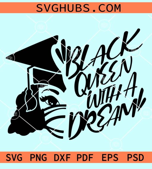 Black queen with a dream svg