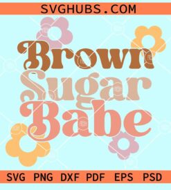 Brown sugar babe retro svg