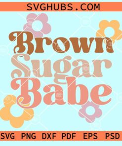 Brown sugar babe retro svg