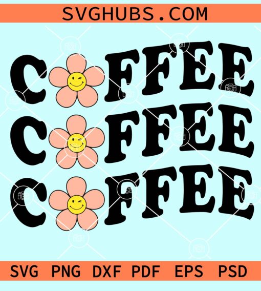 Coffee wavy stacked with daisy smiley svg