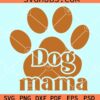 Dog mama with paw print svg