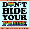 Don't hide your pride svg