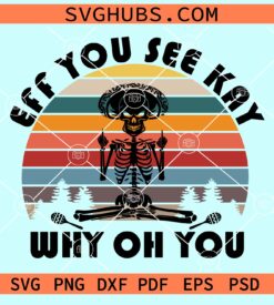 Eff you see kay why oh you retro middle finger skeleton svg