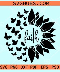 Faith sunflower with butterflies svg