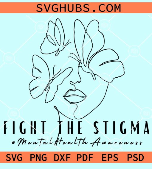 Fight the stigma Mental health awareness svg