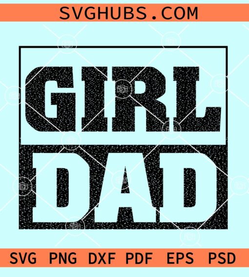 Girl dad svg