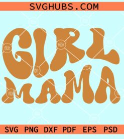 Girl mama wavy letters svg