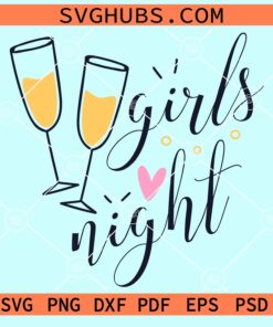 Girls night wine glasses svg