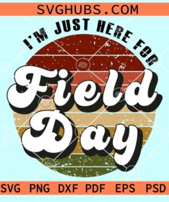 I'm just here for the field day Retro circle svg