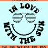 In love with the sun retro smiley face with aviator sunglasses svg