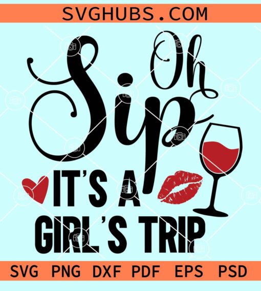 It’s a girls trip svg