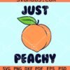 Just peachy svg