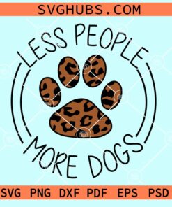 Less people more dogs svg