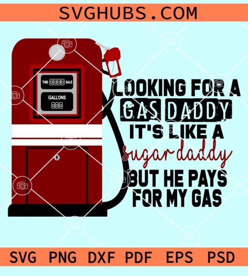 Looking for a gas daddy It's like a sugar daddy but he pays for my gas svg