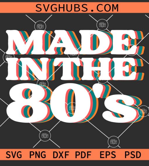 Made in the 80's svg