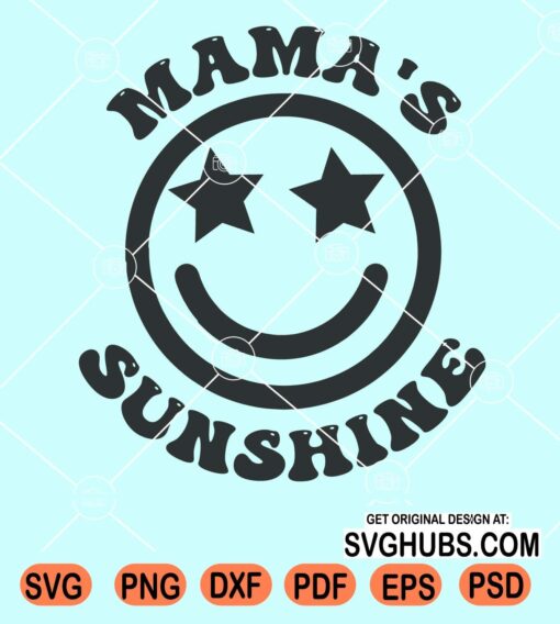 Mama's sunshine smiley face svg