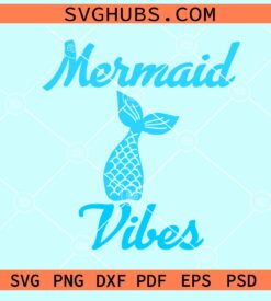 Mermaid vibes svg