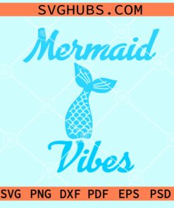 Mermaid vibes svg