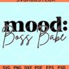Mood Boss babe svg
