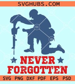 Never forgotten US Soldier svg