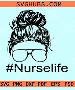 Nurse life bun svg