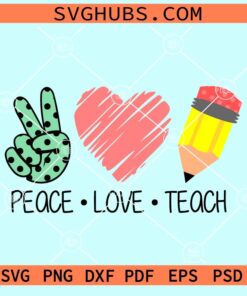 Peace love teach SVG