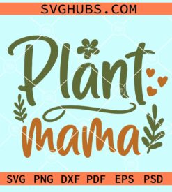 Plant mama svg