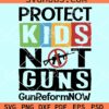 Protect kids not guns svg